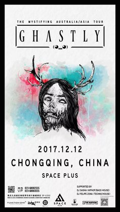 Ghastly @Space Plus - 重庆