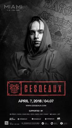 免门票 | Cesqeaux @Club Miami - 西安