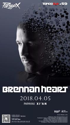 Brennan Heart  @Papaya X - 西安