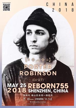 场地更换 | Porter Robinson @Face Club - 深圳