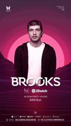 Brooks @Bloom Party House - 长沙