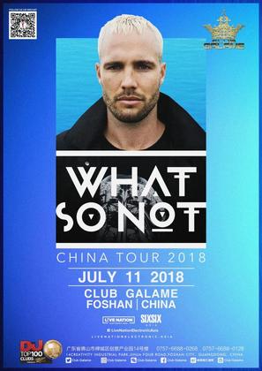 What So Not @Club Galame - 佛山