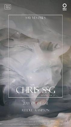 Chris Ssg (Mnml Ssgs) @OIL - 深圳