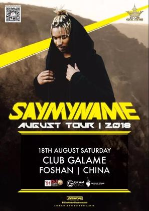 SayMyName @Club Galame - 佛山