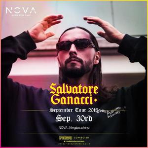 Salvatore Ganacci @Nova - 宁波