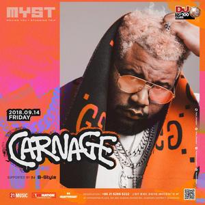 Carnage @Myst - 上海