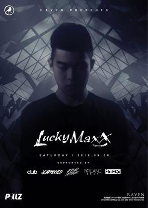 LuckyMaxx @Raven Club - 厦门