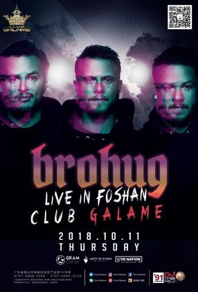 Brohug @Club Galame - 佛山