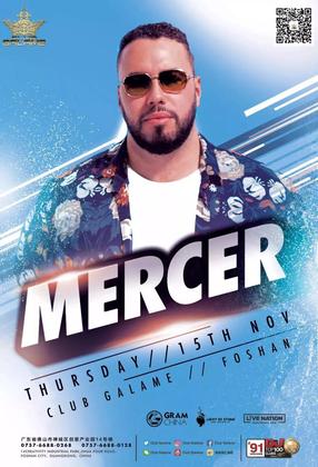 Mercer @Club Galame - 佛山