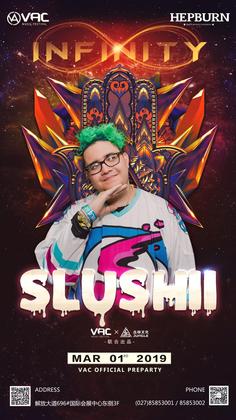 Slushii @Hepburn - 泉州