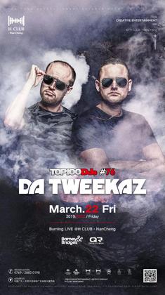 Da Tweekaz @H Club - 东莞