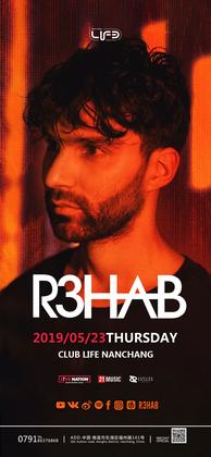 R3hab @Life Club - 南昌