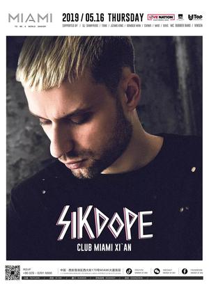 Sikdope @Club Miami - 西安