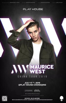 Maurice West @Play House - 重庆