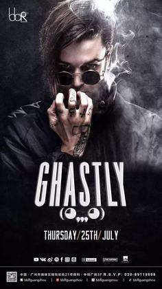 Ghastly @Club bbR - 广州