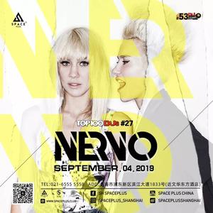 Nervo @Space Plus - 上海